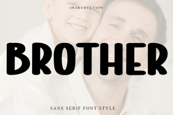 Brother: A Soft and Unique Font for Creative Designers