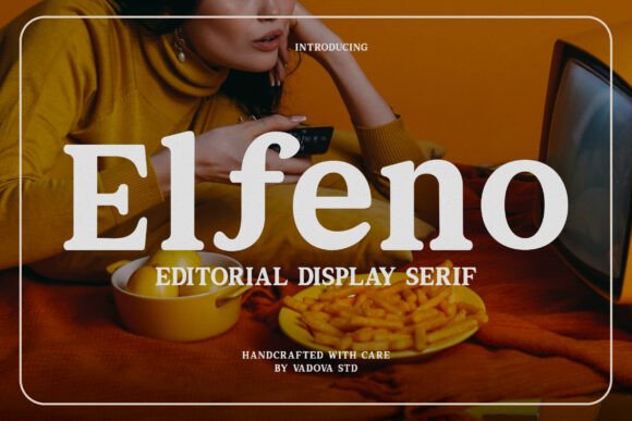 Discover Elfeno: A Serif Font Blending Classic Charm & Modern Sophistication
